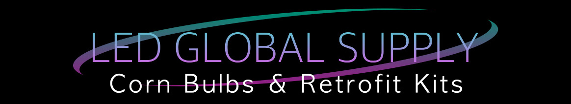 LED GLOBAL SUPPLY CORN BULBS AND RETROFIT KITS