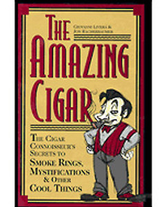 The Amazing Cigar Book by Giovanni Livera The Amazing Cigar Book by Giovanni Livera
