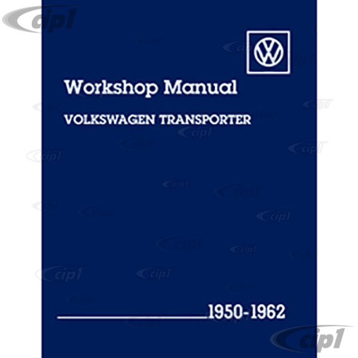 ACC-C10-9640 - V262 - BENTLEY WORKSHOP SERVICE MANUAL - TRANSPORTER - BUS 50-62 - EMPI REF.# 11-0988 - SOLD EACH