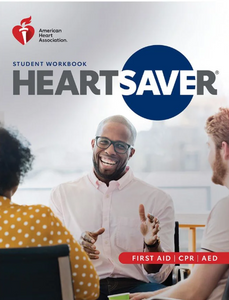 AHA HeartSaver First Aid, CPR and AED Provider Manual AHA HeartSaver First Aid, CPR and AED Provider Manual