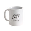 Ceramic Mug - Show Love