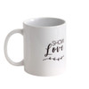 Ceramic Mug - Show Love