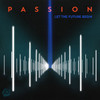 CD Let the Future Begin - Passion