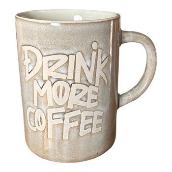 Ceramic 12oz Mug - Drink More Coffee, Cloudy Brown