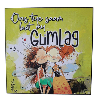 Wall Art - Ons Tye Saam Laat My Glimlag
