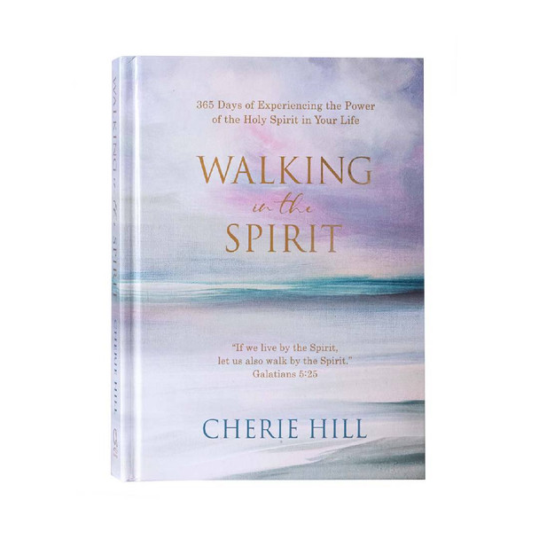 Cherie Hill: Walking In the Spirit / Hardcover