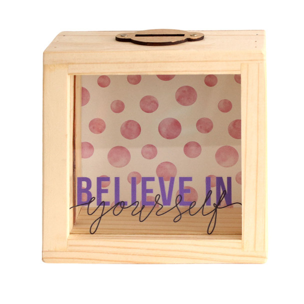 Small Wooden Money Box - Believe In Yourself