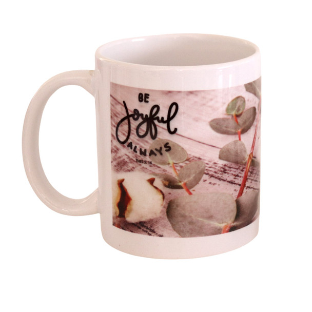Ceramic Printed Mug - Be Joyful Always