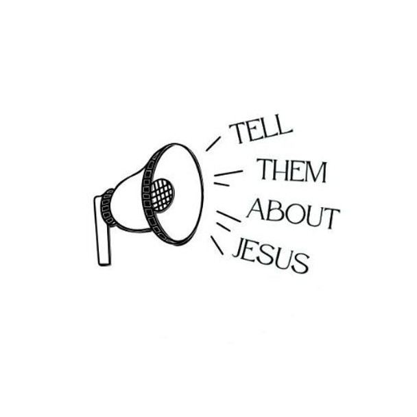 Small Sticker - Tell Them About Jesus