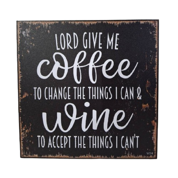 Wall Art - Lord Give Me Coffee & Wine