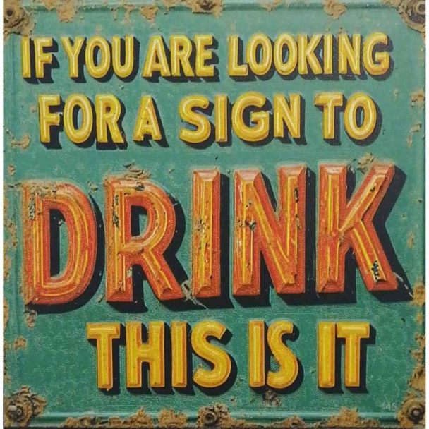 Wall Art - If you are looking for a sign...