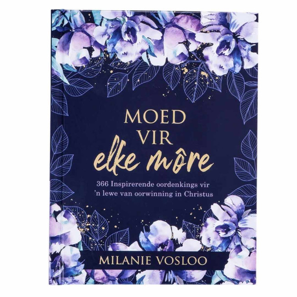 Moed Vir Elke More / Dagstukkies / Melani Vosloo