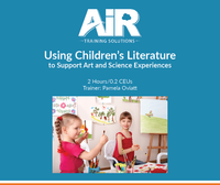 Using Children's Literature to Support Art and Science Experiences