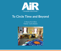 To Circle Time and Beyond