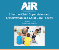 Effective Child Supervision and Observation in a Child Care Facility