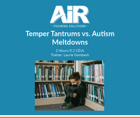 Temper Tantrums vs. Autism Meltdowns