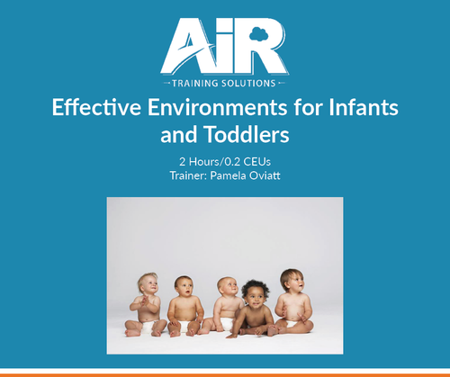 Effective Environments for Infants and Toddlers