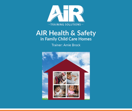 AIR Health & Safety In Family Child Care Homes Course