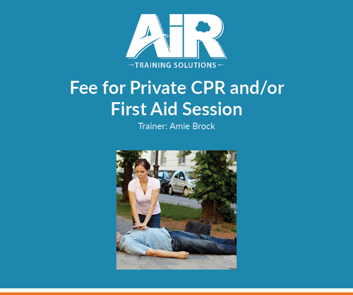 Fee for Private CPR and/or First Aid Session