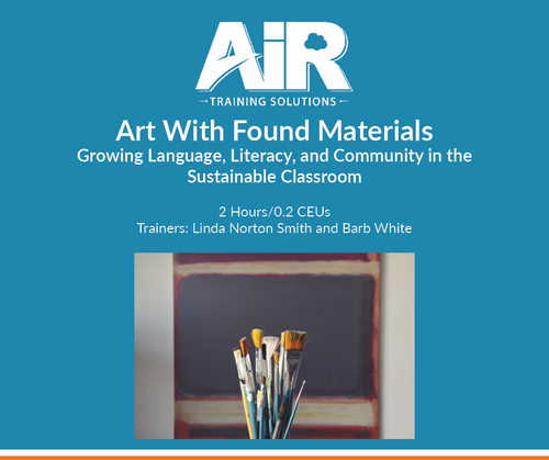Art with Found Materials: Growing Language, Literacy, and Community in the Sustainable Classroom