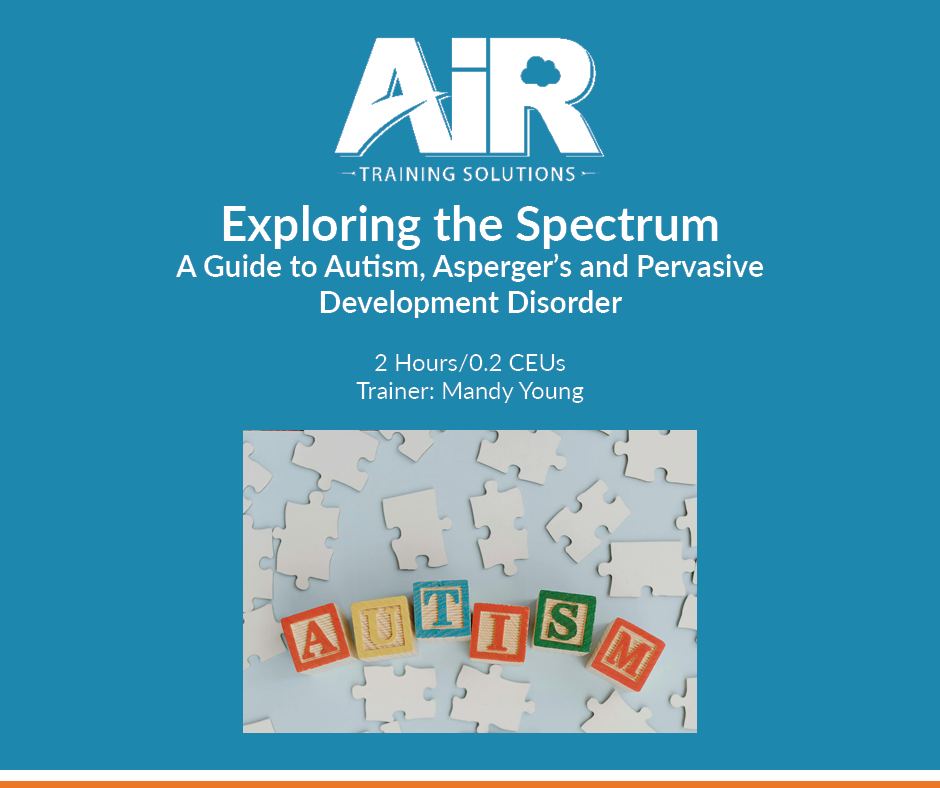 Exploring the Spectrum: A Guide to Autism, Asperger's and Pervasive ...