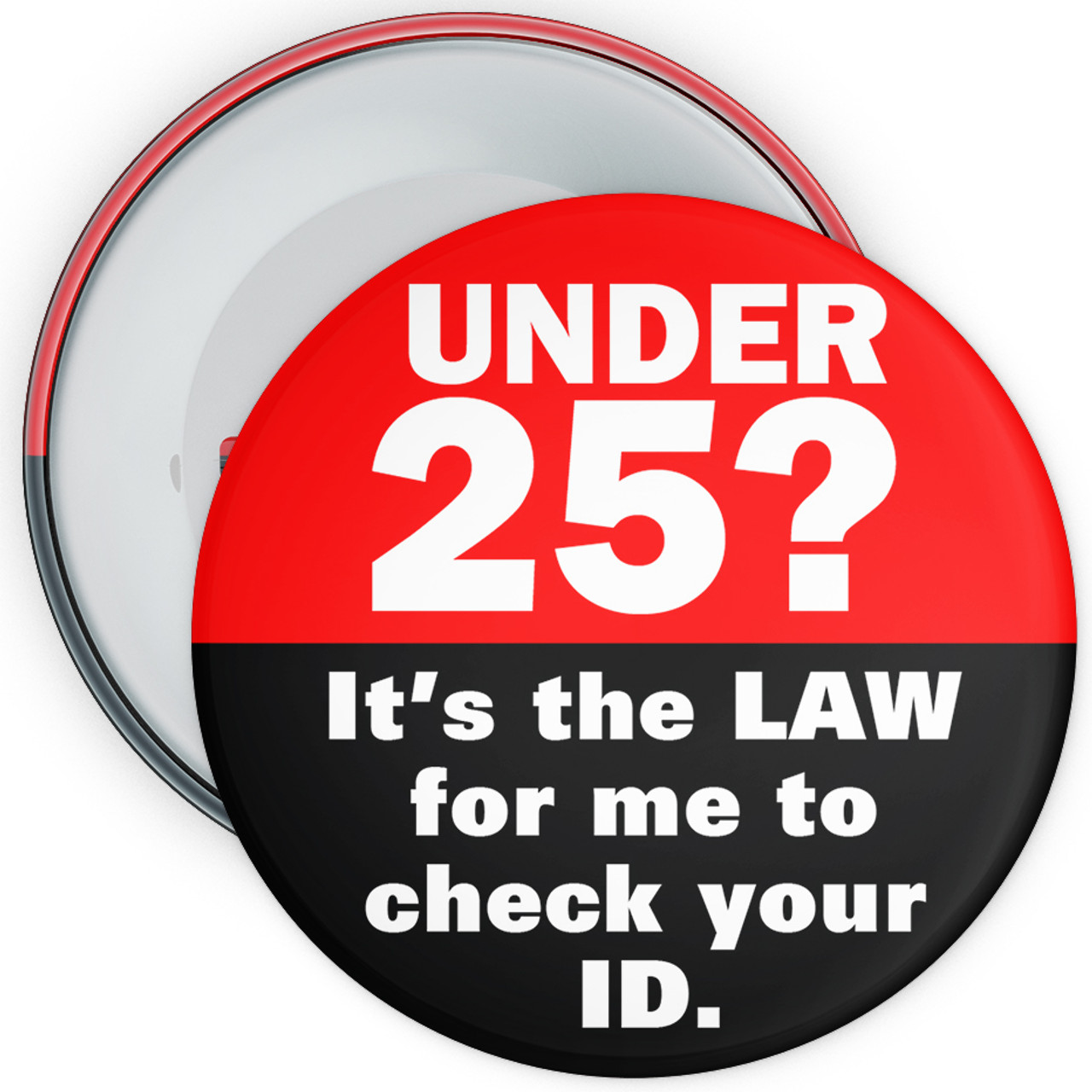 Red Challenge 25 Badge - Its The Law - The Badge Centre ®