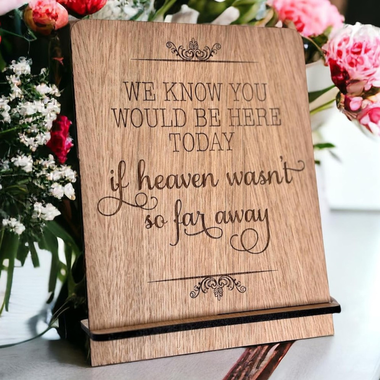Gedenktischschild Für Hochzeit – Aufschrift „We Know You Would Be Here Today...“, Aus Holz (28x22 Cm), Mit Ständer
