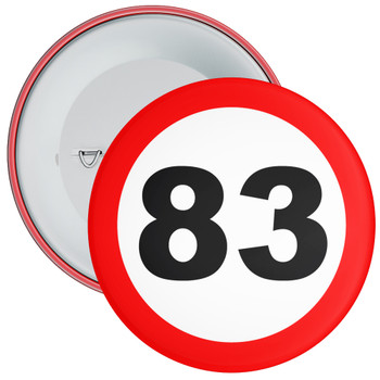 Speed Sign Themed 83rd Birthday Badge