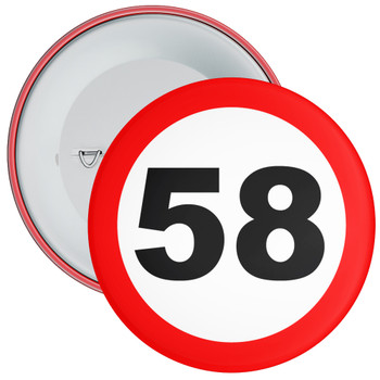 Speed Sign Themed 58th Birthday Badge