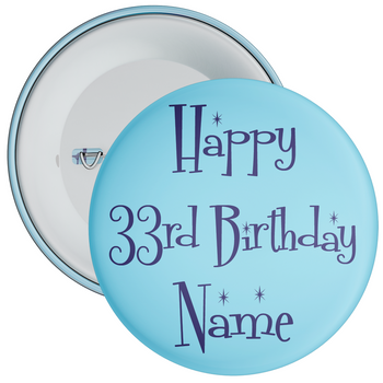 33rd Birthday Blue Personalised Birthday Badge