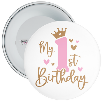 Pink My 1st Birthday Badge with Crown