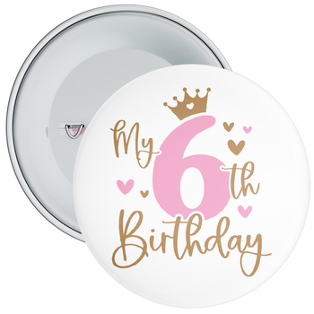 Pink My 6th Birthday Badge with Crown