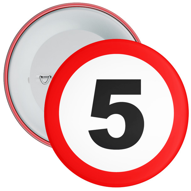 Speed Sign Themed 5th Birthday Badge - Age 5 Badge - Boy / Girl