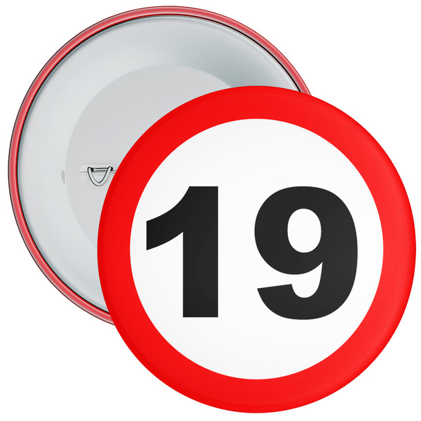 Speed Sign Themed 19th Birthday Badge