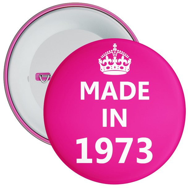 Pink Made in 1973 Birthday Badge