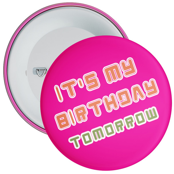 Pink It's My Birthday Badge