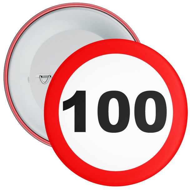 Speed Sign Themed 100th Birthday Badge