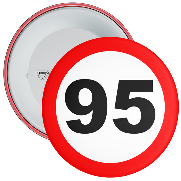 Speed Sign Themed 95th Birthday Badge