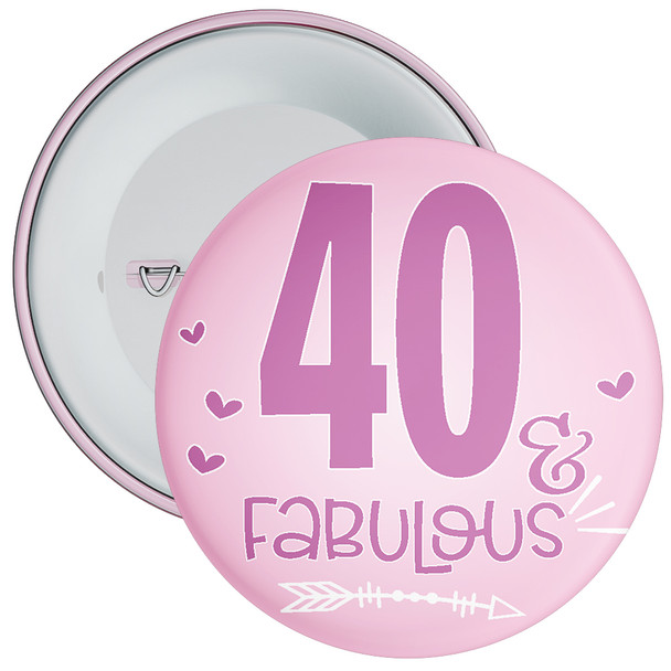 40 & Fabulous Birthday Badge
