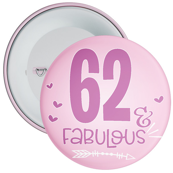 62 & Fabulous Birthday Badge