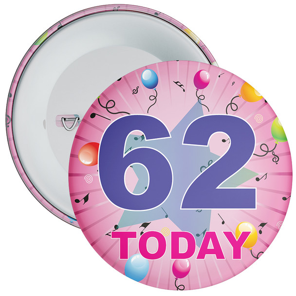 62nd Birthday Badge Pink