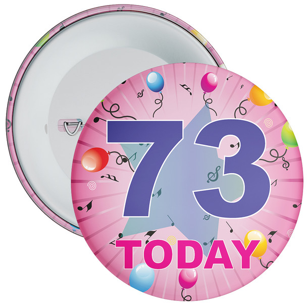 73rd Birthday Badge Pink