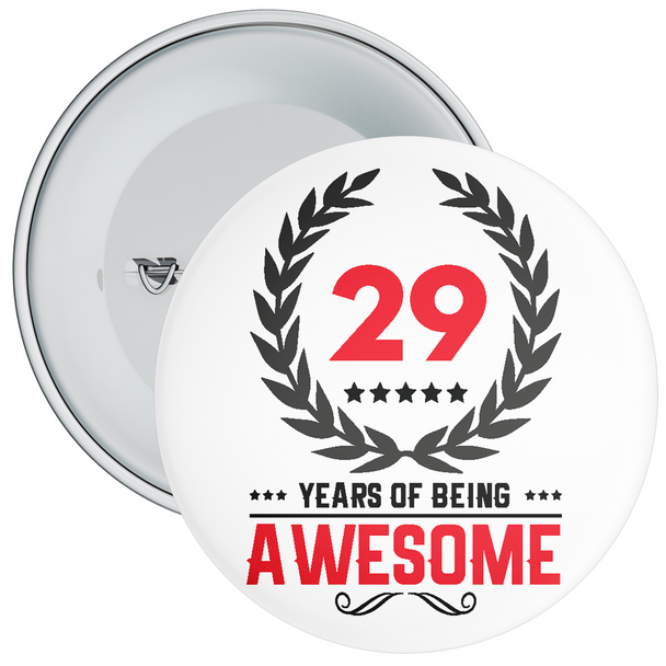 29 Years of Being Awesome 29th Birthday Badge