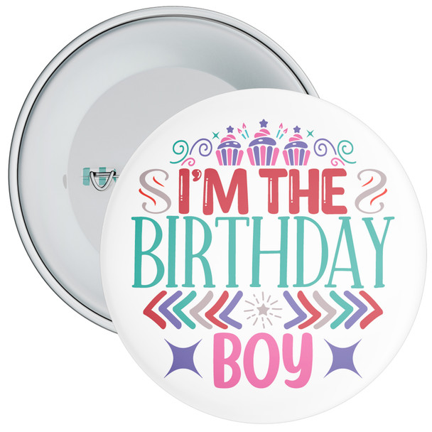 I'm The Birthday Boy Badge
