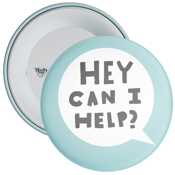 Hey, Can I Help? Badge