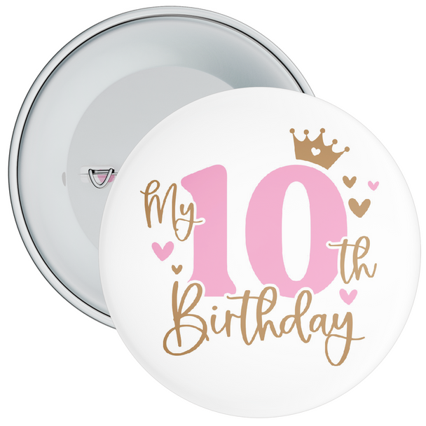 Pink My 10th Birthday Badge with Crown - Age 10 Badge - Pink - Girl