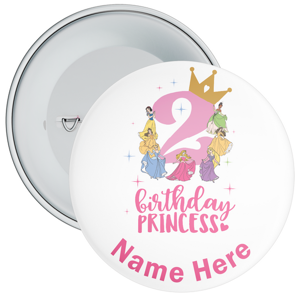 Personalised 2nd Birthday Princess Birthday Badge - Age 2 Badge - Pink - Girl