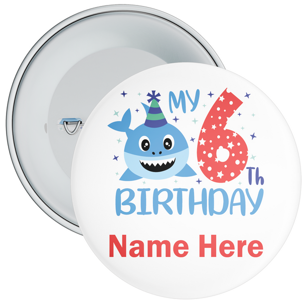 Personalised Shark My 6th Birthday Badge - Age 6 Badge - Blue - Boy