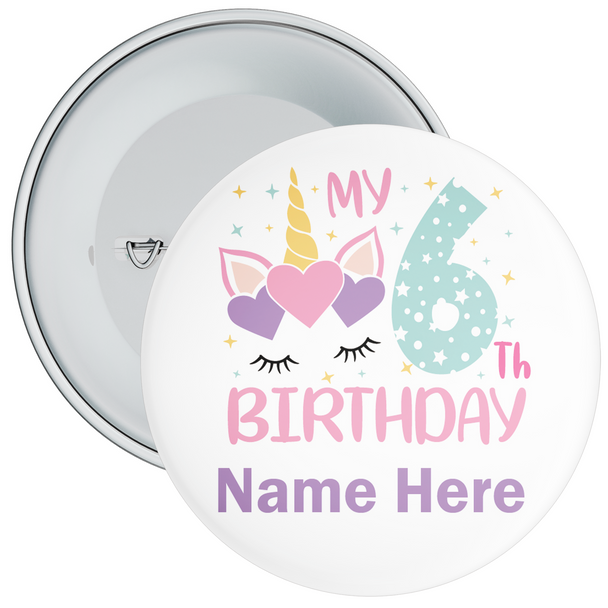 Personalised My 6th Unicorn Birthday Badge - Age 6 Badge - Pink - Girl