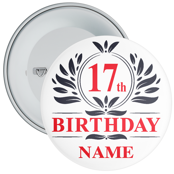 Personalised Monogram Themed 17th Birthday Badge - Age 17 Badge - Boy - Girl